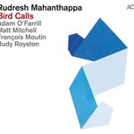 Rudresh Mahanthappa, Bird Calls mp3