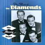 The Diamonds, The Best Of The Diamonds: The Mercury Years