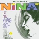 Nina Simone, Nina At The Village Gate