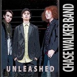 Chase Walker Band, Unleashed