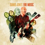 Danko Jones, Fire Music mp3