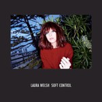 Laura Welsh, Soft Control
