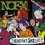 NOFX, I Heard They Suck Live mp3