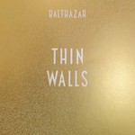 Balthazar, Thin Walls mp3