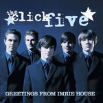 The Click Five, Greetings From Imrie House