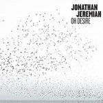 Jonathan Jeremiah, Oh Desire