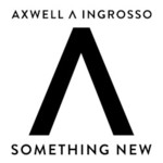 Axwell /\ Ingrosso, Something New mp3