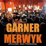 Larry Garner & Michael Van Merwyk, Upclose and Personal