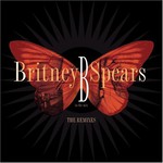 Britney Spears, B in the Mix (The Remixes)