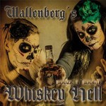 Wallenberg's Whiskey Hell, Booze'n'Boogie