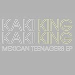Kaki King, Mexican Teenagers EP mp3