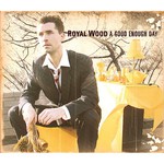 Royal Wood, A Good Enough Day mp3