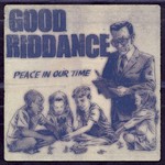 Good Riddance, Peace In Our Time mp3