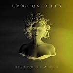 Gorgon City, Sirens (Remixes) mp3