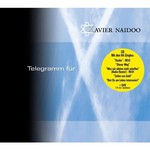 Xavier Naidoo, Telegramm fur X