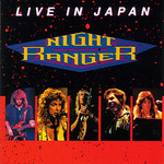 Night Ranger, Live In Japan