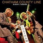 Chatham County Line, Sight & Sound