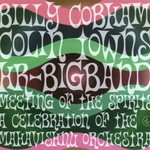 Billy Cobham, Colin Towns & HR-Bigband, Meeting of the Spirits: A Celebration of the Mahavishnu Orchestra mp3