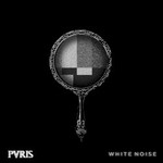 PVRIS, White Noise