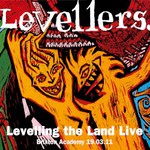 Levellers, Levelling the Land Live