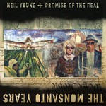 Neil Young + Promise of the Real, The Monsanto Years mp3