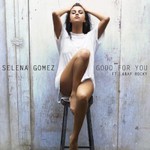 Selena Gomez, Good For You