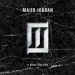 Majid Jordan, A Place Like This mp3