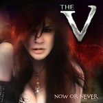 The V, Now Or Never mp3