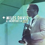 Miles Davis, At Newport 1955-1975: The Bootleg Series Vol. 4