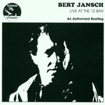 Bert Jansch, Live At The 12 Bar