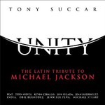 Tony Succar, Unity: The Latin Tribute To Michael Jackson