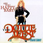 Dottie West, Are You Happy Baby - The Dottie West Collection (1976 - 1984)
