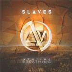 Slaves, Routine Breathing mp3