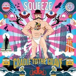 Squeeze, Cradle To The Grave