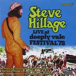 Steve Hillage, Live at Deeply Vale Festival '78