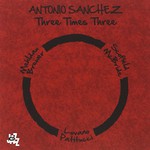 Antonio Sanchez, Three Times Three mp3