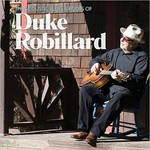 Duke Robillard, The Acoustic Blues & Roots Of Duke Robillard
