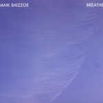 Hank Shizzoe, Breather