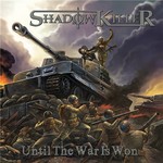 Shadowkiller, Until the War Is Won mp3