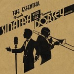 Frank Sinatra, The Essential Frank Sinatra with the Tommy Dorsey Orchestra mp3