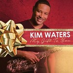 Kim Waters, My Gift to You