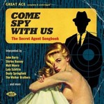 Various Artists, Come Spy With Us: The Secret Agent Songbook