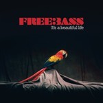 Freebass, It's A Beautiful Life mp3