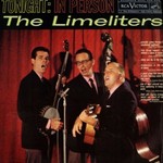 The Limeliters, Tonight: In Person