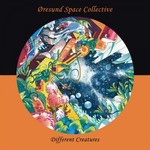 Oresund Space Collective, Different Creatures mp3
