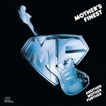 Mother's Finest, Another Mother Further mp3