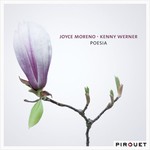 Joyce Moreno & Kenny Werner, Poesia
