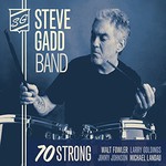 Steve Gadd Band, 70 Strong mp3