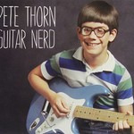 Pete Thorn, Guitar Nerd