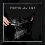 Aidan Knight, Each Other mp3